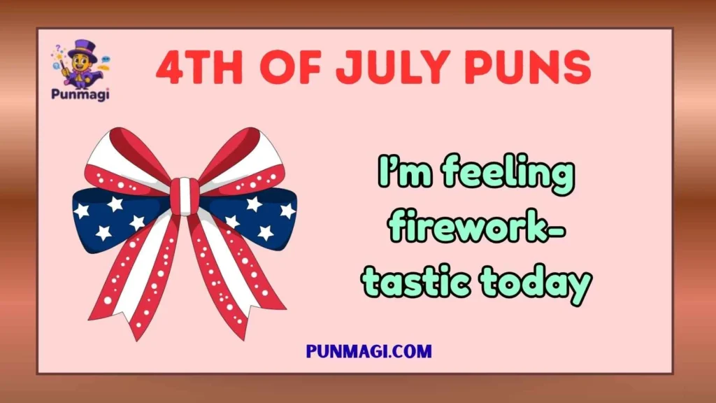 4th of July Puns