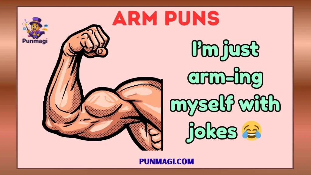 Arm Puns