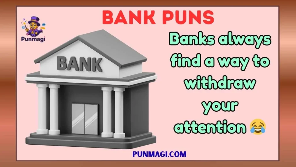 Bank Puns