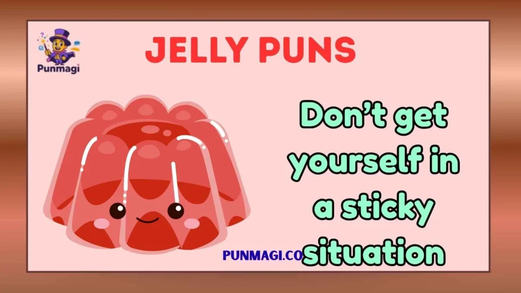 Jelly Puns
