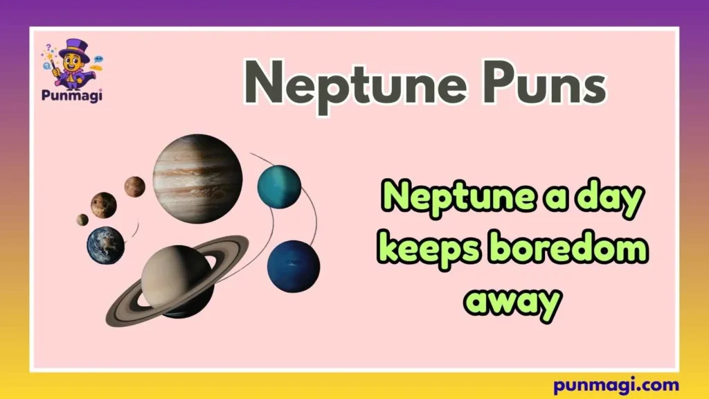 Neptune Puns