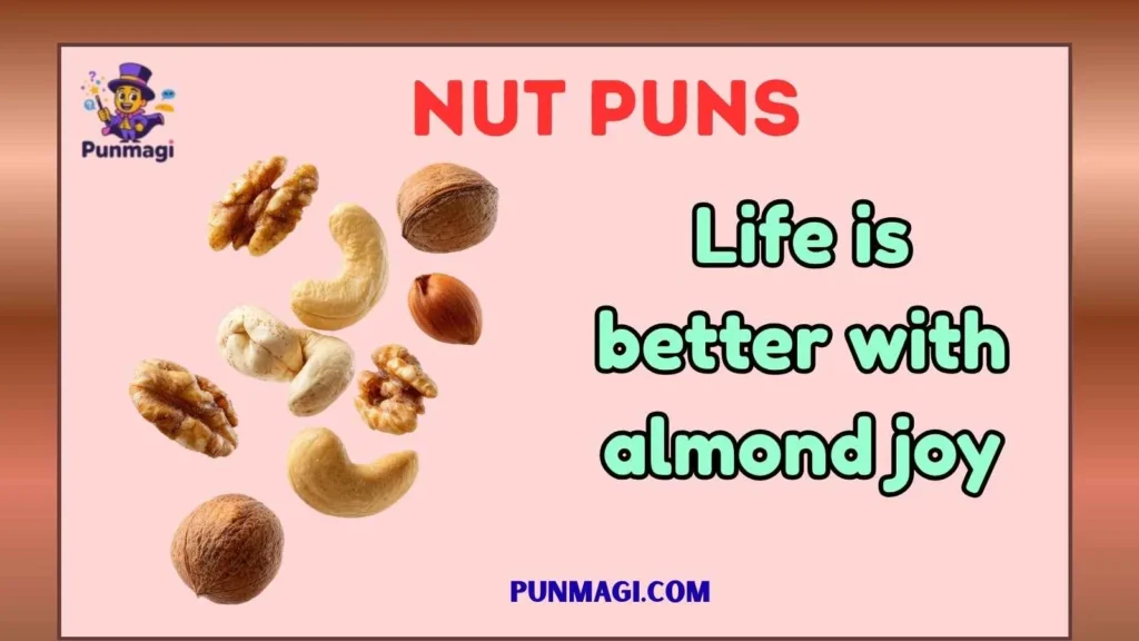 Nut Puns