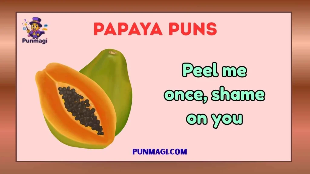 Papaya Puns