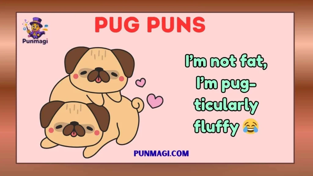 Pug Puns