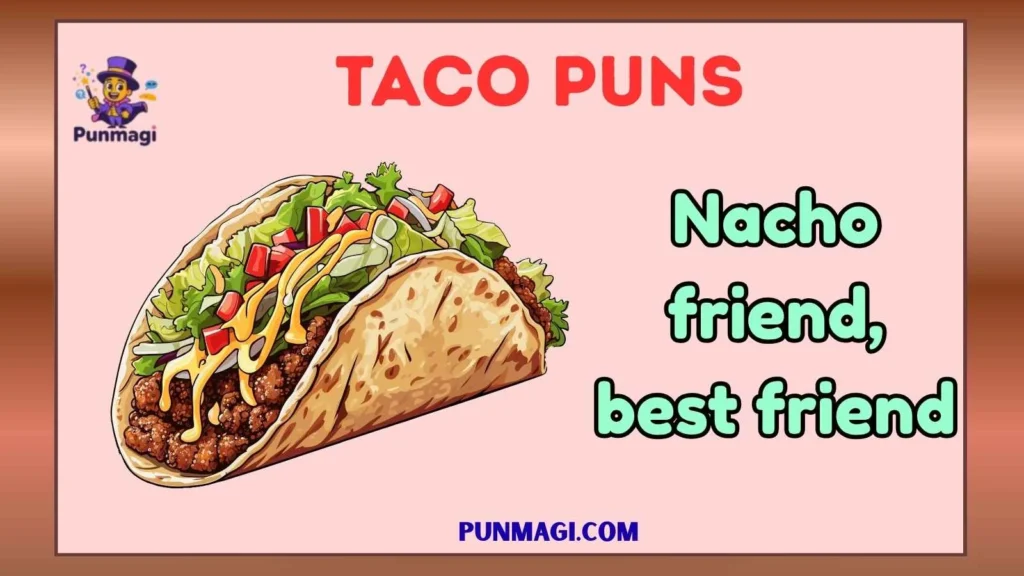 Taco Puns