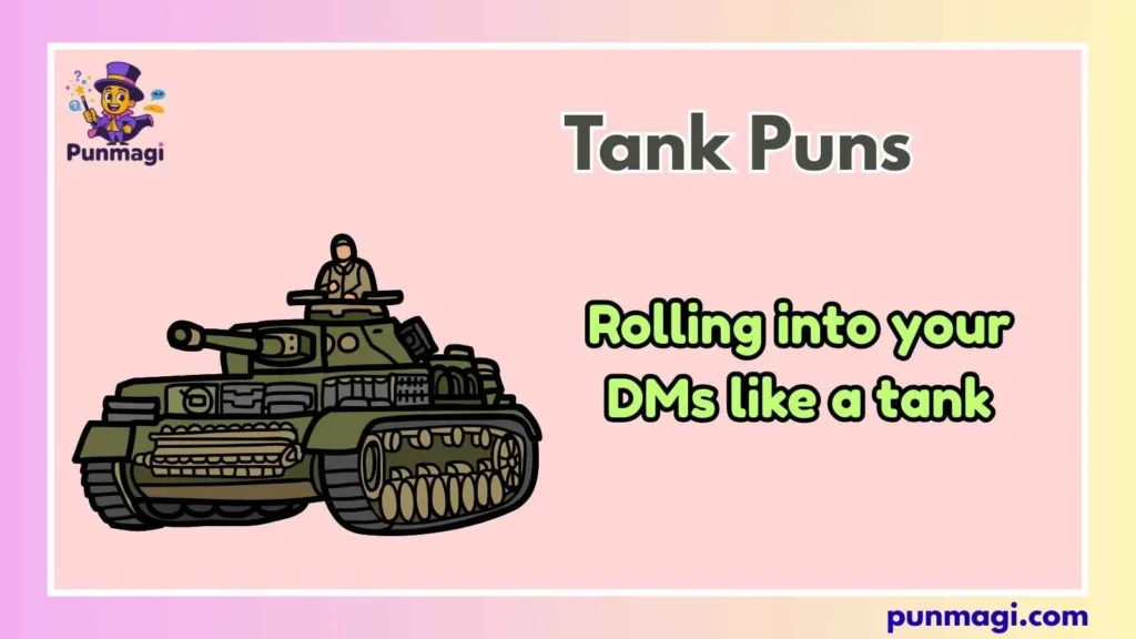 Tank Puns