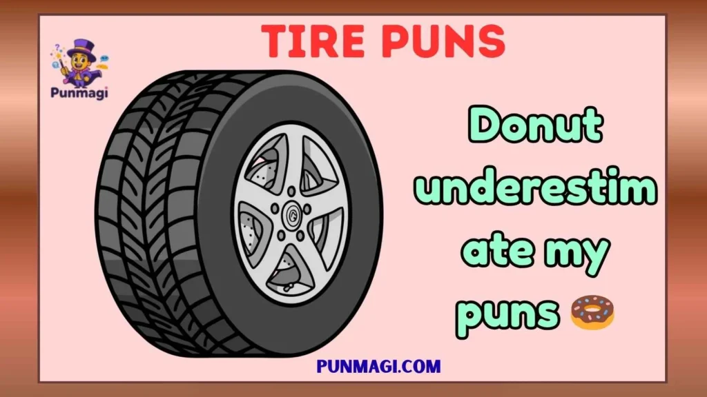 Tire Puns