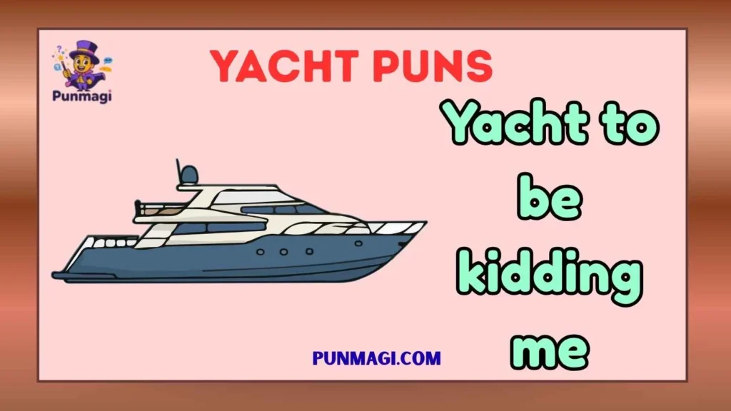 Yacht Puns