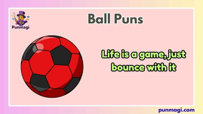 Ball Puns
