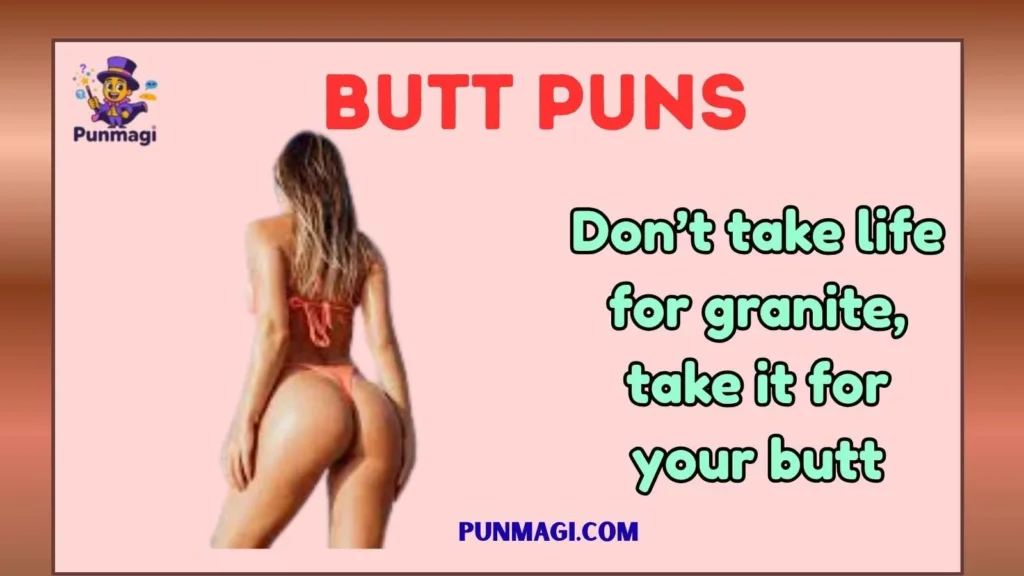Butt Puns