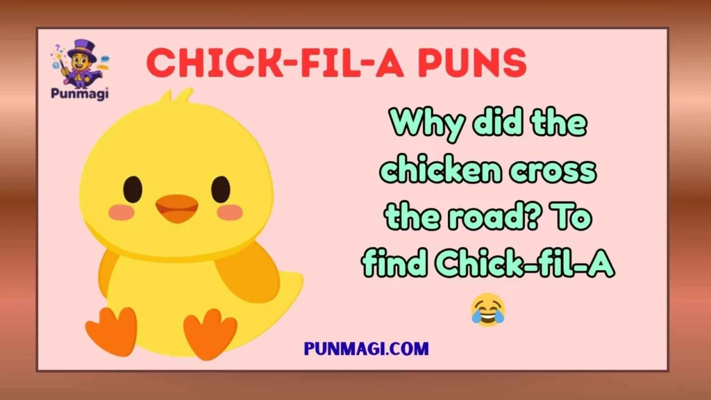 Chick-fil-A Puns