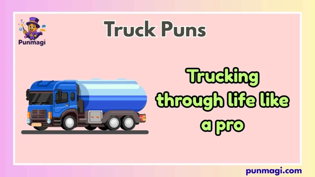 Truck Puns