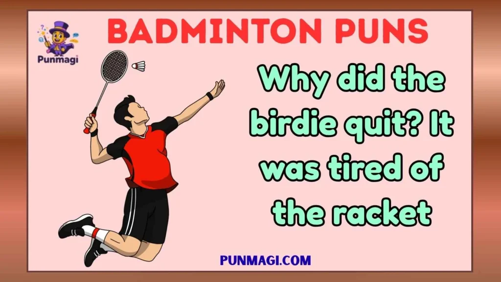 Badminton Puns